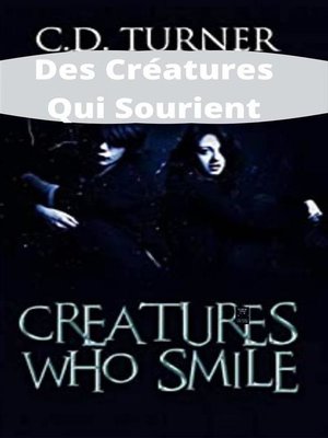 cover image of Des Créatures Qui Sourient